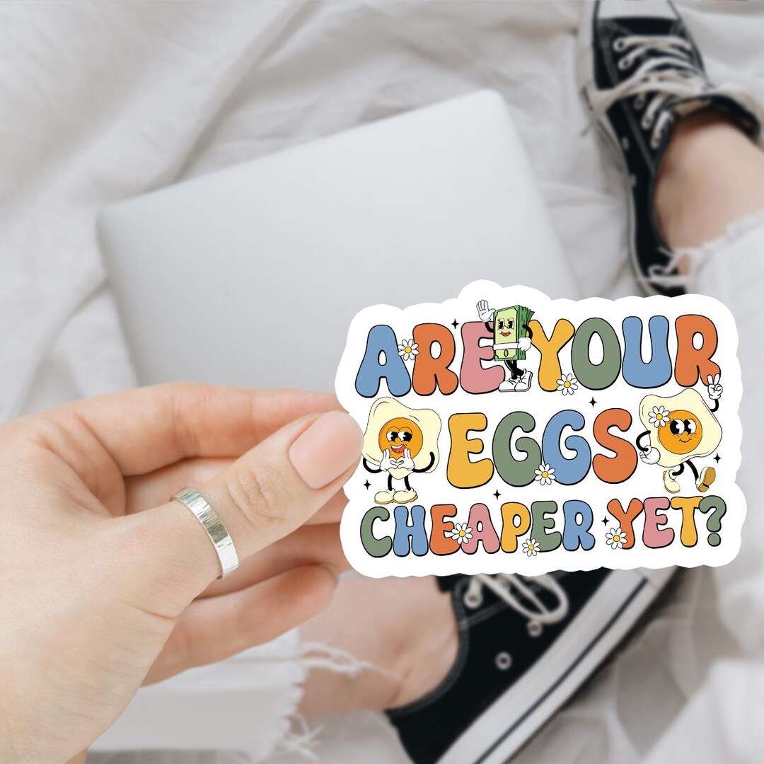 Are Your Eggs Cheaper yet Sticker, Tax the Rich Sticker, Sink the Rich ...