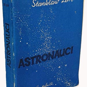 Lem - Astronauci / The Astronauts 1St Edition. Debut