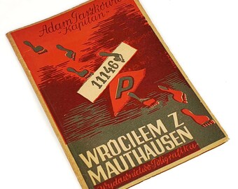 Paszkowicz - Wrociłem Z Mauthausen. I Have Returned From Mauthausen First Edition 1946