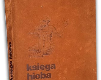 The Book Of Hiob Translation By Miłosz, Illustrations By Lebenstein, Paris 1981 Edition. Bible