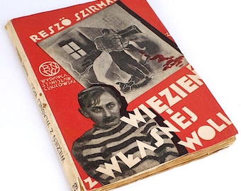 Szirmai- Więzień Z Własnej Woli T. I, Cover By Zygfryd Jurkowski, Photomontage