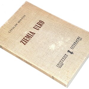 Czesław Miłosz - Ziemia Ulro. Ziemia Ulro. Pierwsza edycja. Paryż 1977