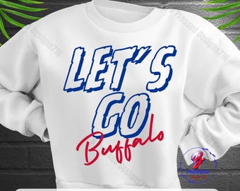 Lets Go Buffalo SVG PNG: Football Pride (Digital Download)
