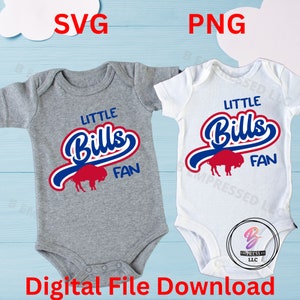 May include: Two baby onesies, one gray and one white, each featuring the text "LITTLE Bills FAN" in blue and red, with a red buffalo graphic. The image also includes "SVG" and "PNG" text.