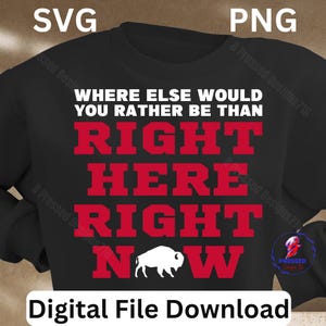 BUFFALO Gdzie indziej wolałbyś być BILLS FAN svg png Tutaj i teraz svg png-buffalo Piłka nożna-svg-png Sport svg png Bills svg