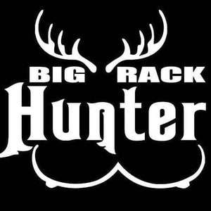 Big Rack Hunter, Hunting, Deer, Funny Humor Die Cut Vinyl Decal Sticker ...