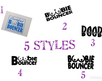 Certified Boobie bouncer, funny adult humor, Die Cut Vinyl Decal sticker 5 styles