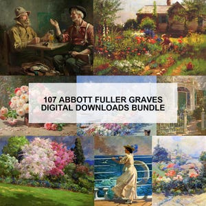 May include: A collection of digital downloads featuring various paintings by Abbott Fuller Graves. The images include scenes of people, gardens, and landscapes. The text in the center reads "107 Abbott Fuller Graves Digital Downloads Bundle."