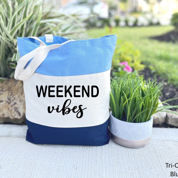 Weekend Vibes Tote, Travel bag Gift, Weekend Bag, Gift for Her, Bridesmaids Gifts, Vacation Bag, Teacher Gift, Girls Trip, Tote bag Gift