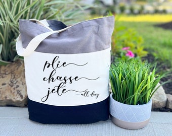 Ballet Tote Bag, Plie Chasse Jete All Day Bag, Ballet Bag for Girls, Ballet Bag, Ballet bag for Women, Ballet Canvas Bag, Canvas Tote Gift