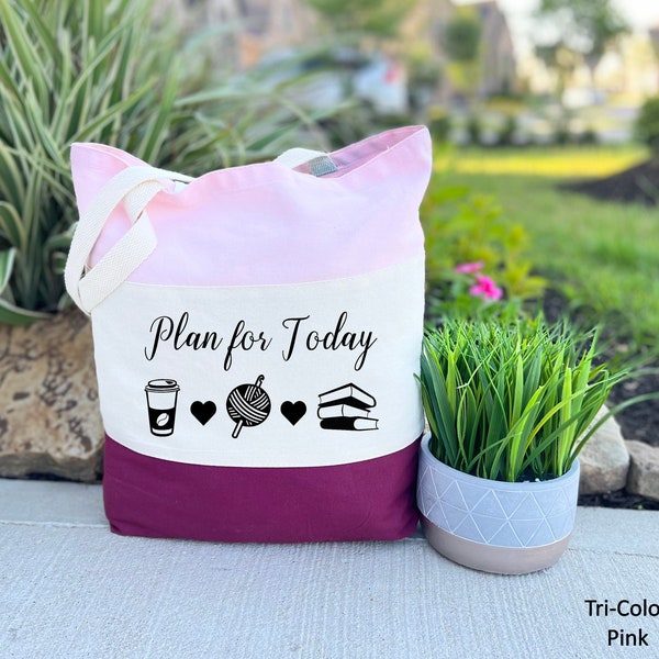 Plan for Today Tote Bag, Knitting Tote Bag, Coffee Lover Gift, Book Lover Gift, Gifts for Knitters, Today's Agenda Bag for Knitting