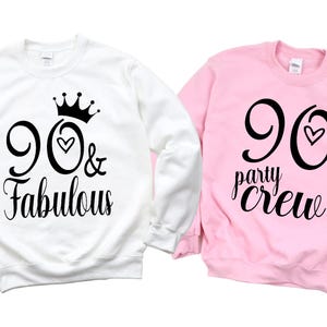 90th Birthday Gift for Women, 90 and Fabulous Sweatshirt, 90th Birthday Party Sweatshirt, 90th Birthday Sweatshirt, 90th Birthday Hoodie