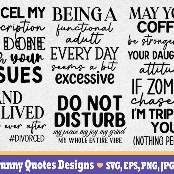 Funny Quotes Bundle, Funny Saying Design, Funny Quotes SVG Bundle, Funny Quotes Clipart, Funny Quotes SVG Files for cricut, instant download