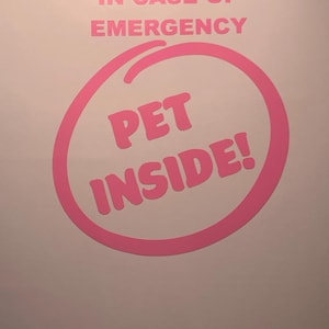 Pet inside in case of emergency decal