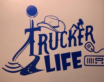 Trucker Life Decal