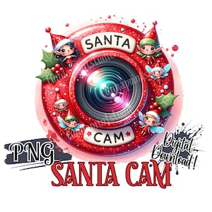Natal clipart Santa Cam PNG design, arquivo de download instantâneo, Imprimível-XMAS Sublimation Ornament design - vigilância de elfos - lista legal de bugigangas