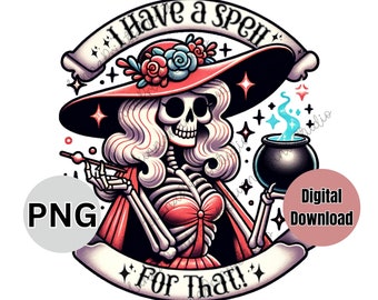 PNG spreuken clipart, grappige sublimatie print, DTF overdracht afbeelding, dames t-shirt ontwerpen, skelet png-unieke heksen kunst aan de muur, Witchy png