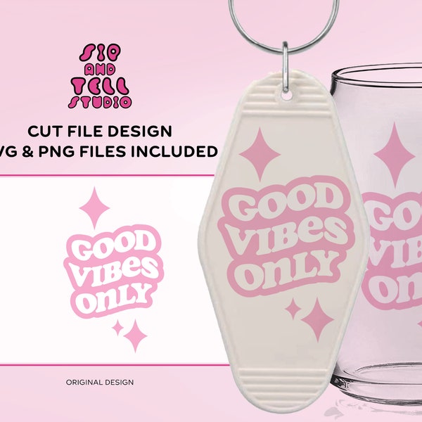 Motel Keychain Design (Clothes,Cups,Etc) | Quote “Good Vibes Only” | SVG PNG | Trendy Illustration Cut File For Cricut & Silhouette