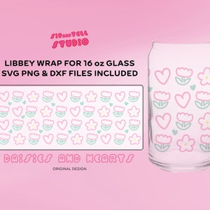 May include: Clear glass Libbey can-shaped glass with a pink, green, and white floral and heart pattern. The design includes the text "DAISIES AND HEARTS" and "LIBBEY WRAP FOR 16 oz GLASS SVG PNG & DXF FILES INCLUDED".