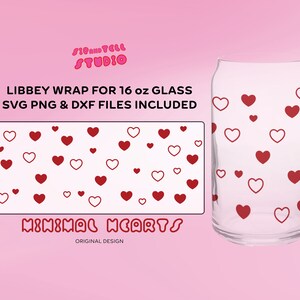May include: A clear glass with a red heart pattern. The glass is 16 ounces and is designed to be wrapped with a vinyl decal. The image includes the text "LIBBEY WRAP FOR 16 oz GLASS SVG PNG & DXF FILES INCLUDED" and "MINIMAL HEARTS ORIGINAL DESIGN".