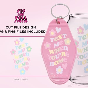 Diseño de llavero de motel (ropa, tazas, etc.) / Cita "Envíeme un mensaje de texto cuando estés en casa" / SVG PNG / Archivo de corte de ilustración de moda para Cricut & Silhouette