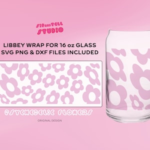 May include: A clear glass with a pink floral design. The design is a wrap for a 16 oz glass and includes SVG, PNG, and DXF files. The text on the image says "Psychedelic Flowers" and "Original Design".
