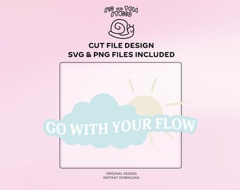 Projekt SVG (ubrania, kubki itp.) | Cytat o zdrowiu psychicznym „Go With Your Flow” | SVG PNG | Modny plik do cięcia ilustracji dla Cricut i Silhouette