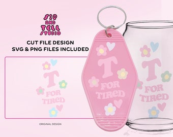 Projekt breloka motelu (ubrania, kubki itp.) | Cytat „T jak zmęczony” | SVG PNG | Modny plik do cięcia ilustracji dla Cricut i sylwetki