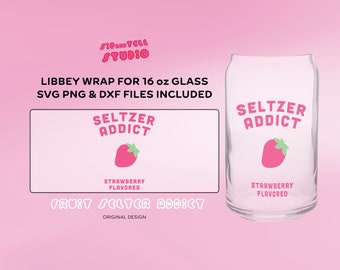 Fruity Seltzer Addict Design Szklana puszka piwa | Truskawka | Projekt szklanego napoju tonikowego Libbey | SVG PNG | Plik Cricut Cut Szklana puszka piwa