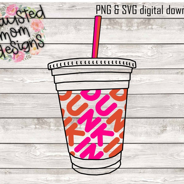 Ice Coffee Cup / Dunkin' Donuts / SVG / PNG / Digital Download / Coffee / Basic / Decal / Shirt