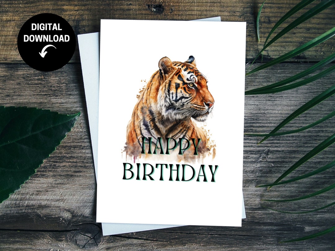Tiger Birthday Card Instant Download. Printable Tiger Birthday Etsy