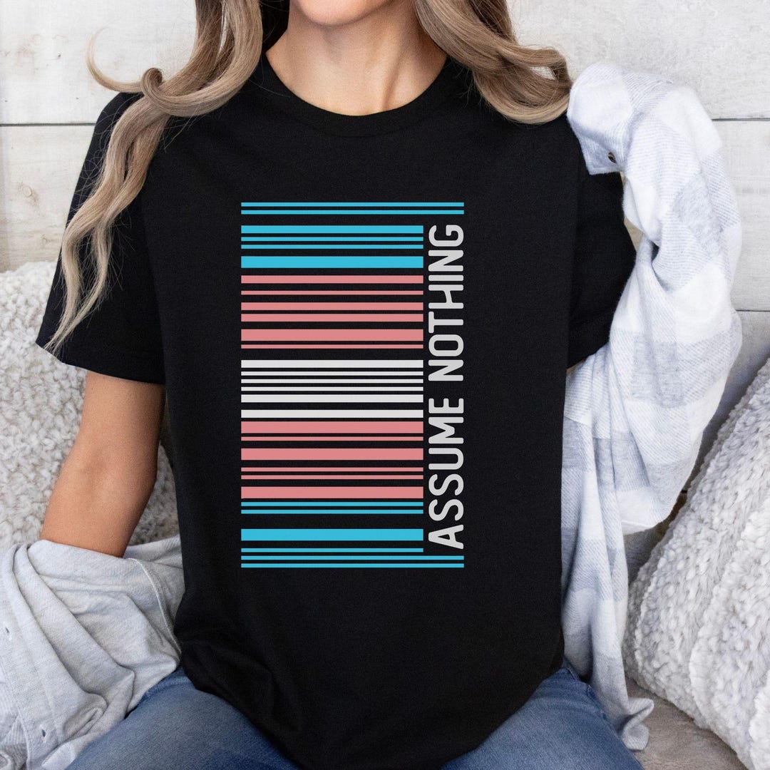 Transcode En Ropa Trans Pride Shirt Human Barcode Assume Nothing. MTF Shirt June Pride ...