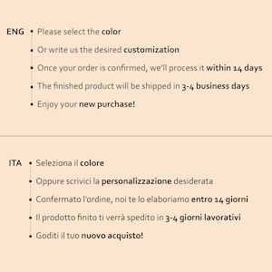 May include: Text in English and Italian explaining the process of ordering a custom product. The text states that customers can select a color or write a customization request. The order will be processed within 14 days and shipped in 3-4 business days.