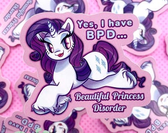 my little pony MLP rarity BPD beautiful princess disorder funny meme vinyl sticker (3”)