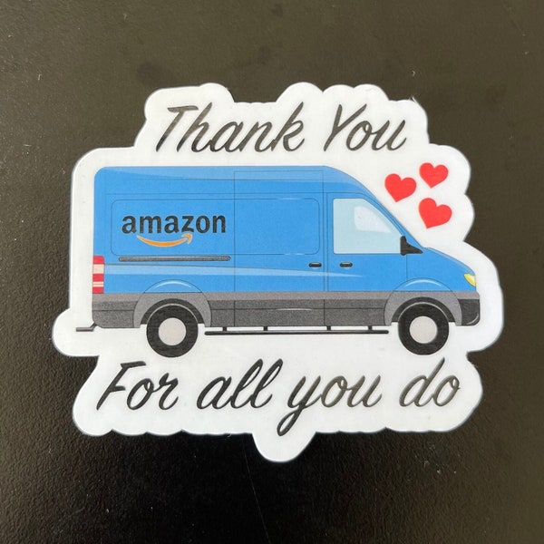 Thank You Amazon Carrier For All You Do Grateful Delivery Driver Sticker Decal For Mailbox Window Driveway Waterbottle House ||