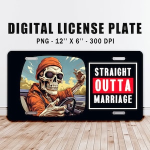 Skull Straight Outta Marriage Car License Plate PNG tag próżności. Pobieranie cyfrowe, druk sublimacyjny, projekt o zmiennym rozmiarze, zabawny prezent rozwodowy