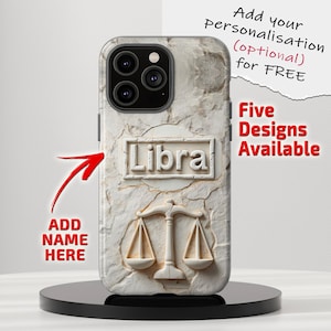 May include: A white and beige phone case featuring the Libra zodiac sign. The case has a textured, marble-like appearance with a raised Libra symbol and scales. Text on the case reads "Libra", "Add Name Here", and "Five Designs Available".