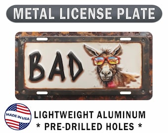 Metal Car License Plate Bad Ass. Donkey pun, Funny sarcastic car plate, cool driver animal lover gift. Aluminum Weatherproof and Rustproof