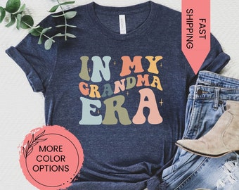 In My Grandma Era Shirt, Cool Grandma Shirt, Funny Grandma Shirt, Best Grandma Shirt, Gift for Grandma, Proud New Grandma Shirt