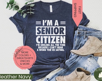 Senior Citizen Shirt, Old People Deaf Hard of Hearing Outfit