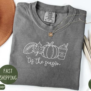 Comfort Colors Shirt, Womens Fall Shirt, Tis the Season Women T Shirts, Cute Autumn Graphic Tee Shirts, Cozy Pumpkin Spice Football Tshirt