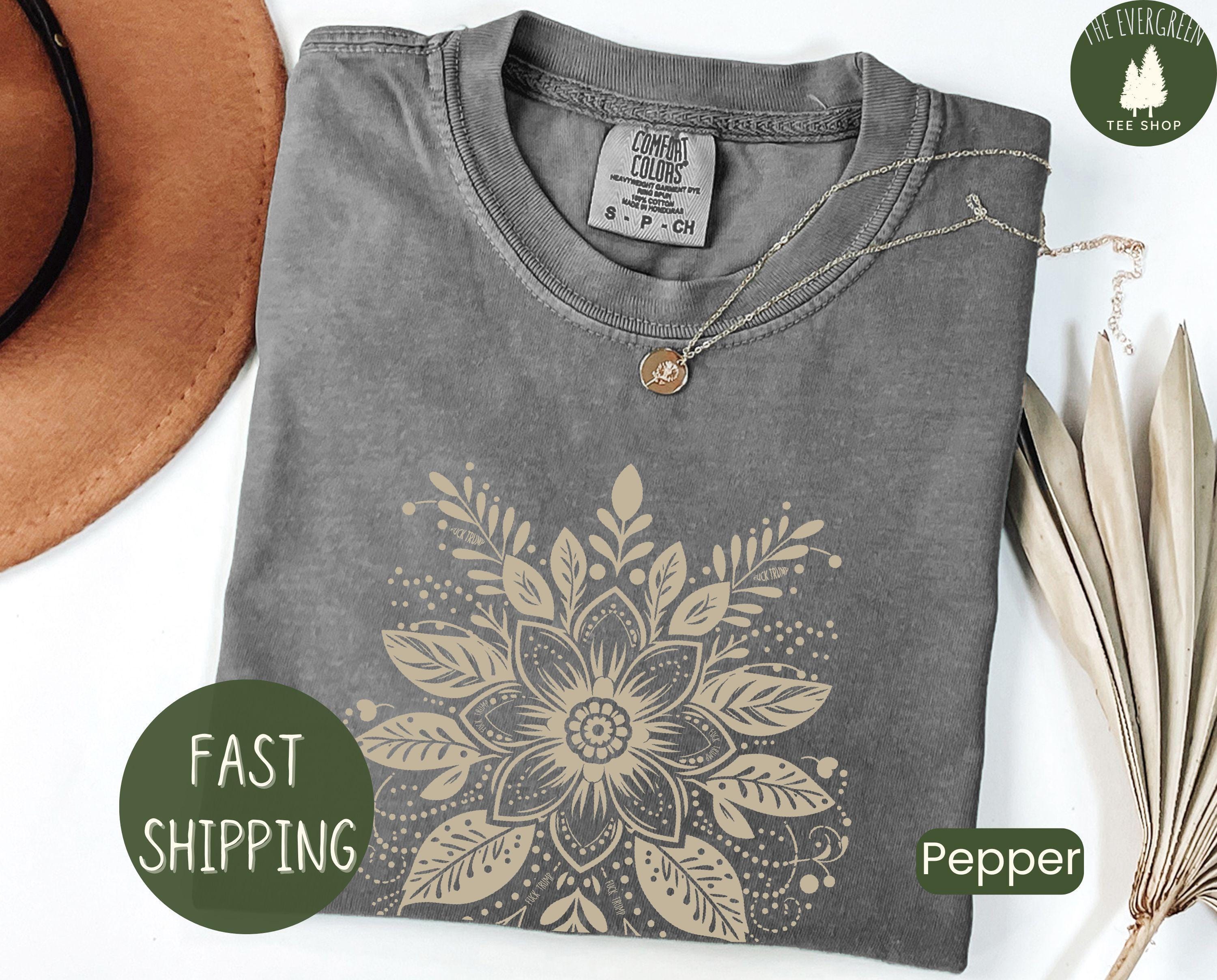 Subtle Fuck Trump Flower Shirt, Boho Floral Shirt Anti Trump Comfort Colors®, Feminist Gift, Gift for Her, Political Shirt, Anti-fascist