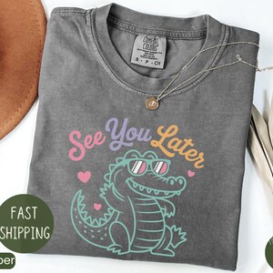 See You Later Alligator Teacher Shirt, Last Day of School Tee, End of Year Comfort Colors® Teacher Tshirt, Teacher Summer Gift, Teacher Gift