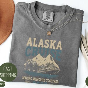 Alaska 2025 Cruise Shirt, Alaska Vacation Matching Shirt, Alaska Cruising Family Shirt, Alaska Shirt, Cute Alaska Cruising Tshirt