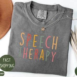 Speech Therapy Shirt Gift for SLP Speech Language Pathologist Grad Minimal Speech Therapist Crewneck T-shirt Speech Speechie SLPA Tee
