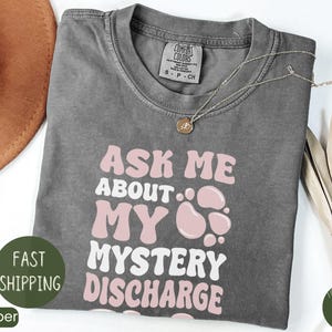 Embarrassing T-shirt, Inappropriate Tshirt, Adult Humor Shirt, Joke Shirts, Embarrassing Shirt Funny Inappropriate Discharge Adult Humor