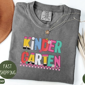 Kindergarten Teacher Shirt, Comfort Colors® Kindergarten Shirt, Kinder Crew, Kinder Garten Teacher Back to School Shirts, Pre-k Teacher