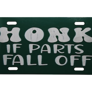 Honk if Parts Fall Off Vanity Plate, Laser Engraved, Vehicle Accessories, License Plate