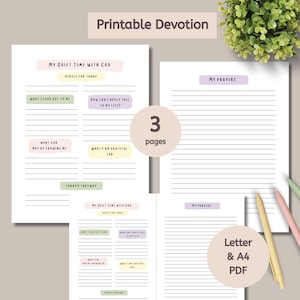 May include: Printable devotion journal with three pages, featuring sections for quiet time with God and prayers. The pages are designed for reflection, with prompts like "What stood out to me" and "How can I apply this to my life?" Available in Letter and A4 PDF formats.