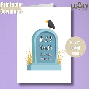 Carte d'anniversaire imprimable drôle pour un ami Carte de voeux imprimable Carte à téléchargement immédiat pour elle et lui. Carte d'anniversaire grossière pour jeunes RIP.